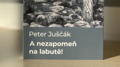 Titul A nezapomeň na labutě! autora Petera Juščáka.